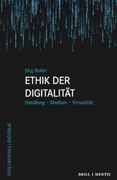 Paperback Ethik Der Digitalität: Handlung - Medium - Virtualität [German] Book
