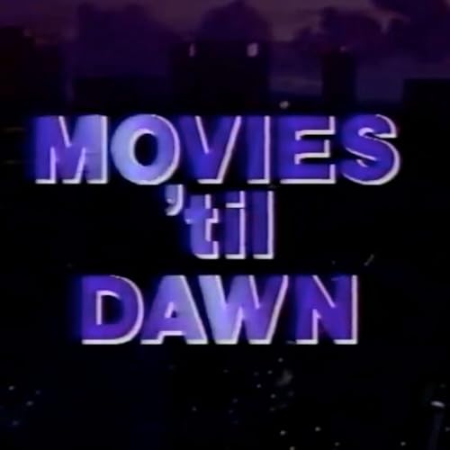 Movies Til Dawn cover art