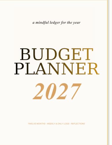2027 Premium Budget Planner: A Minimalist Guide to Spending, Saving & Financial Peace: 12-Month Weekly Expense Tracker, Bill Organizer, Savings Goals & Debt Payoff Log image 2