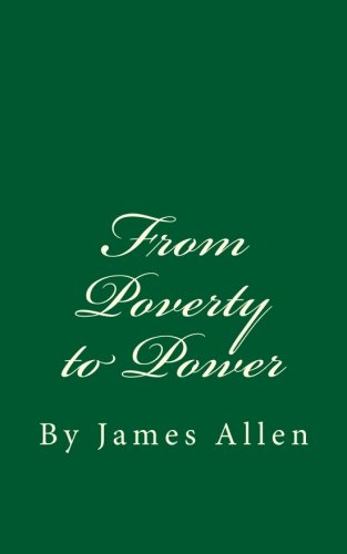 From Poverty to Power: By James Allen 1535440368 Book Cover