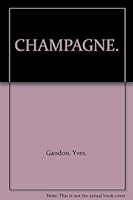CHAMPAGNE. B000O917S6 Book Cover