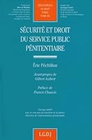Sécurité et droit du service public pénitentiaire 2275017534 Book Cover