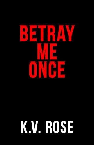 Betray Me Once: A Dark College Hockey Romance (English Edition)