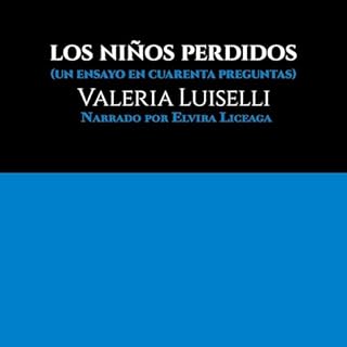 Los niños perdidos Audiolibro Por Valeria Luiselli arte de portada