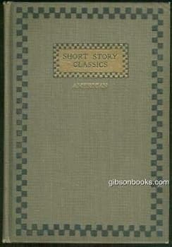 Short Story Classics American Volume 5 Edited by William Patten 1905 Anthology