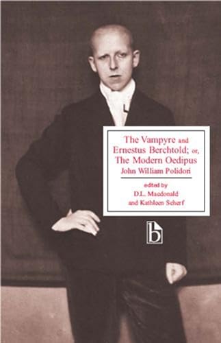 The Vampyre and Ernestus Berchtold or The Modern Eedipus
