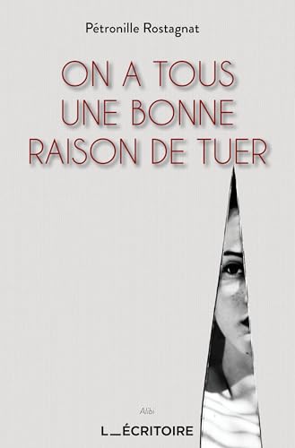 On a tous une bonne raison de tuer