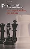  Les coups invisibles aux échecs