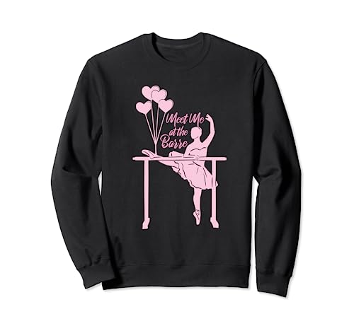 Ballet ballerina gift sweatshirt