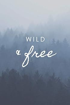 Wild and Free : Notebook - Forest