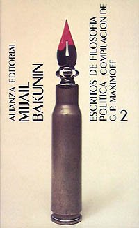 Escritos de filosofía política. 2: El anarquismo y sus tácticas: El Anarquismo Y Sus Tacticas / Scientific anarchism (El Libro De Bolsillo (Lb))