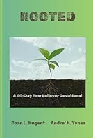 Rooted: 60-Day New Believer Devotional B0F5N5PRRY Book Cover
