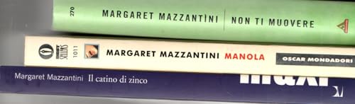  Margaret Mazzantini Manola + Catino di zinco + Non ti muovere 3 VOLUMI STATO OTTIMO