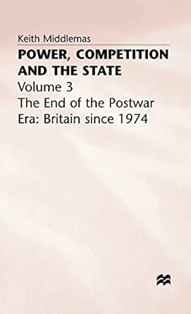 Power, Competition and the State: Volume 3 199 book cover