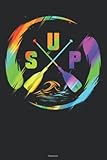  Sup Notebook: Funny SUP Journal 6 x 9 inch Book 120 lined pages gift
