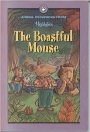 Paperback The Boastful Mouse, and other stories of animal escapades Book