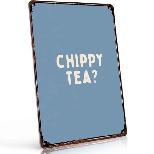 Chippy Tea 8X12 Inch Aluminum Metal Sign,…