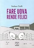 Fare uova rende felici