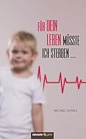 Für dein Leben müsste ich sterben ... 3990384821 Book Cover