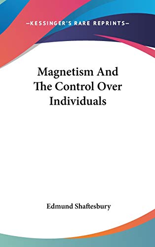 Magnetism And The Control Over Individuals
