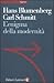 L'enigma della modernità. Epistolario 1971-1978 e altri scritti