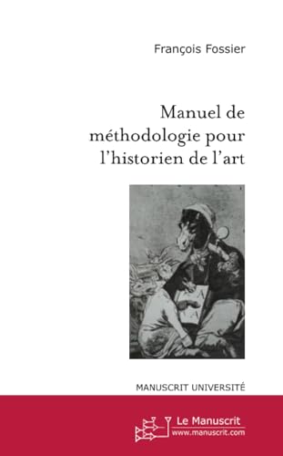 MANUSCRIT - Manuel de méthodologie pour l'historien de l'art