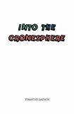 lachinata  Into the Cronesphere by Timothy Lachin (2013-06-22)