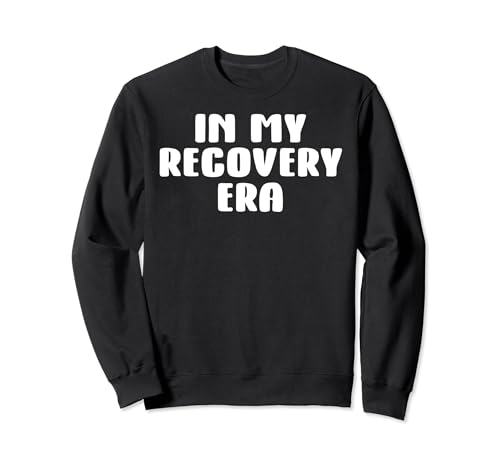 Recovery Shirts for Addiction,Celebrate In My Recovery Era Sweatshirt