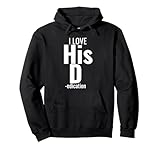 I Love His D- Love Her P- Funny Matching Couples Pullover Hoodie