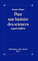 Pour une histoire des sciences a part entiere (Bibliotheque Albin Michel. Idees) 2226076492 Book Cover