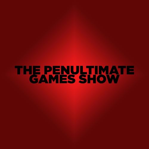 Game of The Year 2024 - The Penultimate Games Show (Ep. 84)