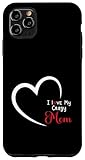 Photo Gallery citazione divertente per la mamma, i love my crazy mom, cool mom custodia per iphone 11 pro max Photo Gallery citazione divertente per la mamma, i love my crazy mom, cool mom custodia per iphone 11 pro max