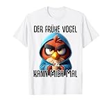 Der Frühe Vogel Kann Mich Mal