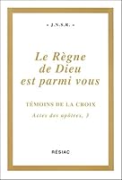 Le regne de dieu est parmi vous actes apo3 2852683253 Book Cover