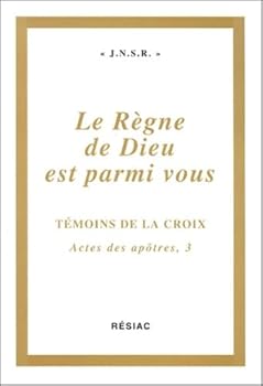 Paperback ACTES DES APOTRES. Volume 3, Le Règne de Dieu est parmi vous [French] Book