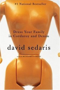 byFDavid SedarisDress Your Family in Corduroy Paperback