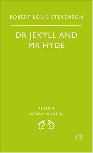 The Strange Case of Dr Jekyll and Mr Hyde (Penguin Classics)