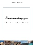 Emotions de voyages: Sicile - Canada - Antigua et Barbuda (French Edition) 2322581852 Book Cover