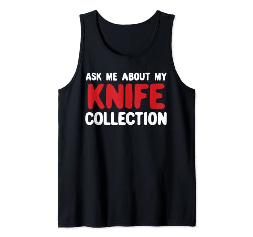 Acerca de My Knife Collection Colector de cuchillos Camiseta sin Mangas