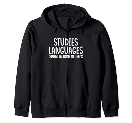 Funny Studies Idiomas Políglota Dicho Sudadera con Capucha