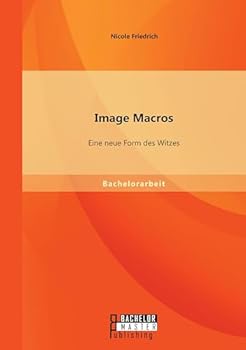 Paperback Image Macros: Eine neue Form des Witzes [German] Book