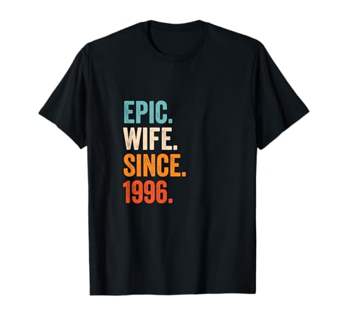 Epic Wife Since 1996 | 29th wedding anniversary 29 years T-Shirt