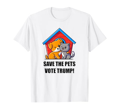 Save The Pets Vote Trump – Funny Cat & Dog Humor Graphic Camiseta