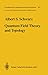 Quantum Field Theory and Topology (Grundlehren der mathematischen Wissenschaften, 307)