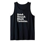 Shio & Shoyu & Miso & Tonkotsu...