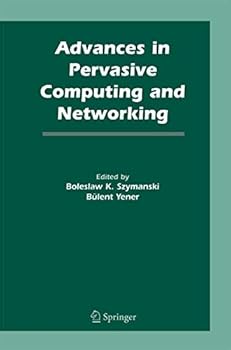 Paperback Advances in Pervasive Computing and Networking Book