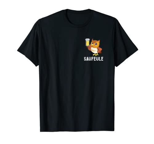 Saufen Saufen - Búho de cerveza con texto en alemán Camiseta