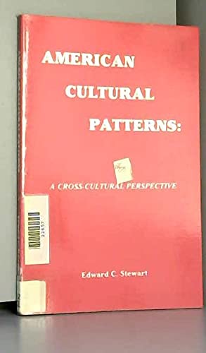 American Cultural Patterns: A Cross-Cultural Pe... 0933662017 Book Cover