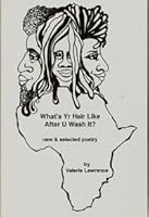 What's Yr Hair Like After U Wash It?: New & Selected Poetry 0929917014 Book Cover