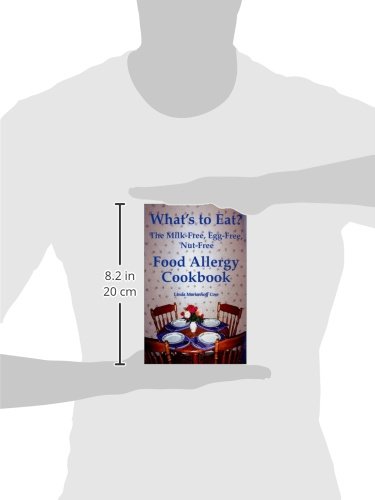 What's To Eat?: The Milk-Free, Egg-Free, Nut-Free Food Allergy Cookbook #TOP2